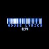 HOUSE_LYRICS_0,44