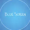 Blue Screen