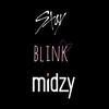 Stay_Blink_Midzy