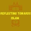 reflecting_towards_islam