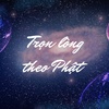 Trọn Lòng Theo Phật