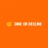 dineordecline