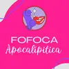 fofocapocalipitica