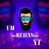fm_rehan_yt3