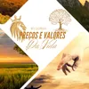 Preços e Valores da Vida!