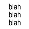 blahblahblahing