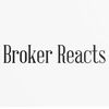 brokerreacts