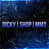 _dickiy.shop.mm2