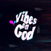 Vibess on God