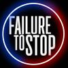 Failure to Stop Podcast