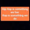 HipHop is something we live