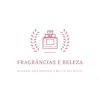 Fragrâncias e Beleza