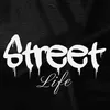 $TREET LIF3