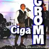 cigagrom