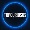 topcuriososss