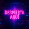 Despierta aquí
