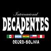 LOS DECADENTES OFICIAL ORURO