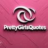 ❤︎︎Prettygirls quotes♡︎♥️