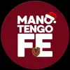 Mano tengo fe oficial