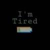 imalways_tiredx