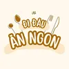Đi Đâu Ăn Ngon