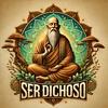 Ser Dichoso