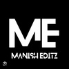 MANISH EDITZ