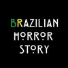 Brazilian Horror Story