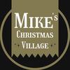 Mike’s Christmas Village ✨