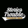 stories trouble_