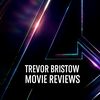 trevorbristowmoviereview