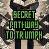 secretpathwaytotriumph