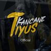 Kancane Tiyus Official