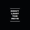 Don't.Limit.The.Revs