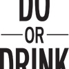 do_or_drink5