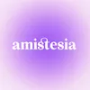 amistesia