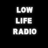 lowlife.radio