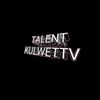 talent kulwettv