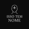 Isso Tem Nome