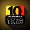 Fascinating Top Tens