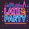 latetotheparty.tv