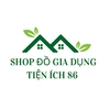 SHOP ĐỒ GIA DỤNG TIỆN ÍCH 86