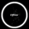 Offline 🥹💔