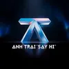 anh.trai.say.hi.yt