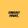 soberlyyours