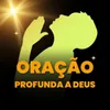 Oração profunda a Deus