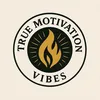 truemotivation_vibes