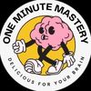 One Minute Mastery