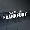 damalsinfrankfurt