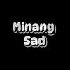 Minang Sad